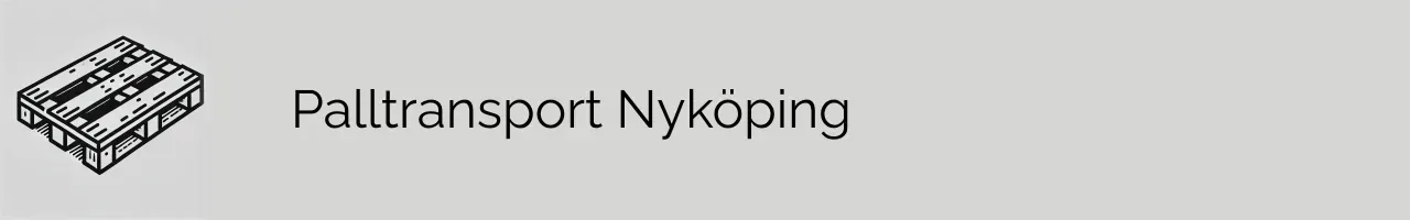 Palltransport Nyköping